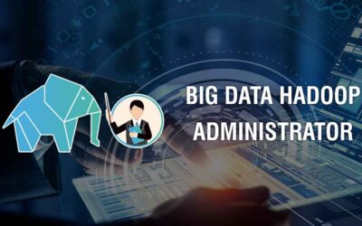 Big Data Hadoop Administrator
